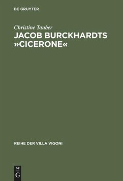 Jacob Burckhardts »Cicerone« - Tauber, Christine