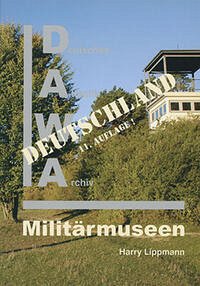 DAWA Sonderbände / Militärmuseen in Deutschland