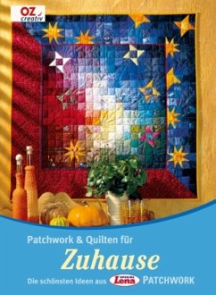 Patchwork & Quilten für Zuhause