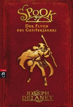 Der Fluch des Geisterjägers / Spook Bd.2 - Delaney, Joseph