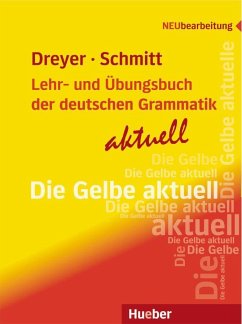 Lehr- und Übungsbuch der deutschen Grammatik - aktuell - Dreyer, Hilke;Schmitt, Richard