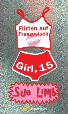 Girl, 15. Flirten auf Französisch - Limb, Sue