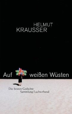 Auf weißen Wüsten - Krausser, Helmut