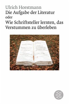 Die Aufgabe der Literatur - Horstmann, Ulrich