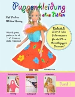 Puppenkleidung ohne Nähen, Band 1 - Doll Fashion Without Sewing, Vol. 1 - Andrade, Maura