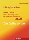Lehr- und Übungsbuch der deutschen Grammatik - aktuell. Lösungsschlüssel