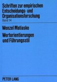 Wertorientierungen und Führungsstil Wertorientierungen und Führungsstil