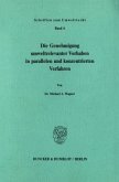 Die Genehmigung umweltrelevanter Vorhaben in parallelen und konzentrierten Verfahren.