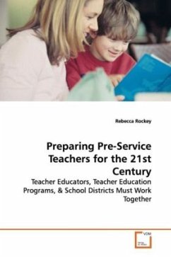 Preparing Pre-Service Teachers for the 21st Century - Rockey, Rebecca