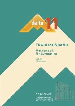 delta Trainingsband 11, m. 1 CD-ROM / Delta, Ausgabe Bayern, Neubearbeitung