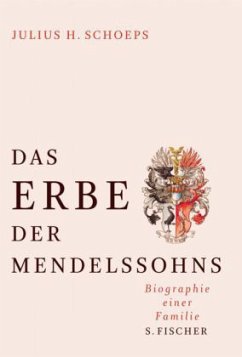 Das Erbe der Mendelssohns - Schoeps, Julius H.