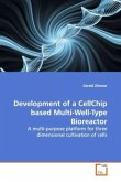 Development of a CellChip based Multi-Well-Type Bioreactor