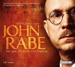 John Rabe. Der gute Deutsche von Nanking