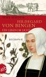 Hildegard von Bingen. Ein Leben im Licht - Bild 1