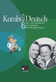 6. Jahrgangsstufe, Schülerbuch / Kombi-Buch Deutsch, Neue Ausgabe Bayern