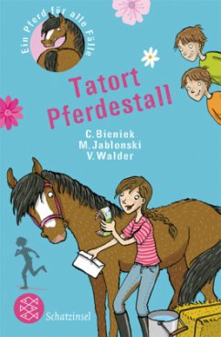 Ein Pferd für alle Fälle - Tatort Pferdestall - Bieniek, Christian; Jablonski, Marlene; Walder, Vanessa