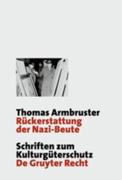 Rückerstattung der Nazi-Beute - Armbruster, Thomas