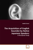 The Acquisition of English Soun[dz] by Native Japanese Speakers