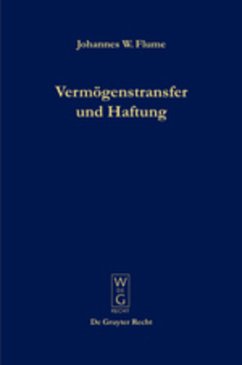 Vermögenstransfer und Haftung - Flume, Johannes W.
