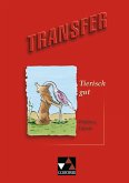 Transfer 9. Tierisch gut Transfer 9. Tierisch gut