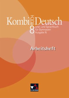 8. Jahrgangsstufe, Arbeitsheft / Kombi-Buch Deutsch, Ausgabe N