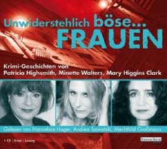 Unwiderstehlich böse... Frauen, Audio-CD - Walters, Minette;Clark, Mary Higgins;Highsmith, Patricia