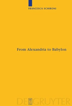 From Alexandria to Babylon - Schironi, Francesca