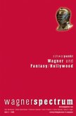 Schwerpunkt: Wagner und Fantasy/Hollywood / wagnerspectrum H.2/2008