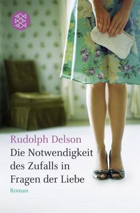 Die Notwendigkeit des Zufalls in Fragen der Liebe Die Notwendigkeit des Zufalls in Fragen der Liebe