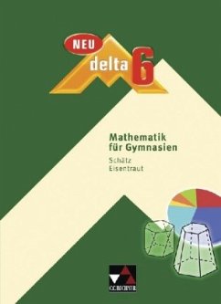 6. Jahrgangsstufe, Schülerbuch / Delta, Ausgabe Bayern, Neubearbeitung