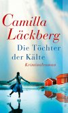 Die Töchter der Kälte / Erica Falck & Patrik Hedström Bd.3