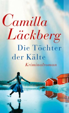 Die Töchter der Kälte / Erica Falck & Patrik Hedström Bd.3 - Läckberg, Camilla
