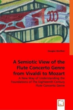 A Semiotic View of the Flute Concerto Genre from Vivaldi to Mozart - Worthen, Douglas