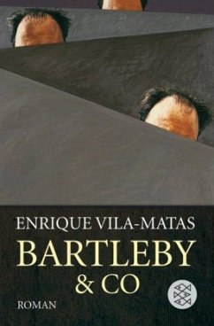 Bartleby und Co. - Vila-Matas, Enrique