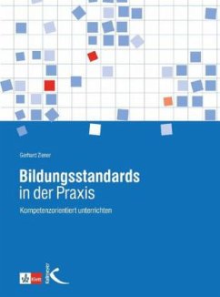 Bildungsstandards in der Praxis - Ziener, Gerhard