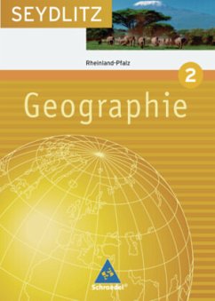 Seydlitz Geographie - Ausgabe 2008 für Gymnasien in Rheinland-Pfalz / Seydlitz Geographie, Ausgabe 2008 Gymnasium Rheinland-Pfalz Bd.2