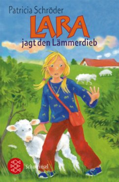 Lara jagt den Lämmerdieb - Schröder, Patricia