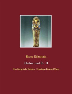 Hathor und Re II - Eilenstein, Harry