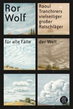 Raoul Tranchirers vielseitiger großer Ratschläger für alle Fälle der Welt - Wolf, Ror