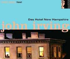 Das Hotel New Hampshire Ungekürzte Hörfassung - Das Hotel New Hampshire. UngekÃ¼rzte HÃ¶rfassung - 13 MC (Ullstein HÃ¶rverlag) John Irving and Rufus Beck