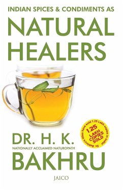 Indian Spices & Condiments as Natural Healers - Bakhru, H. K.