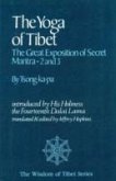The Yoga of Tibet: The Great Exposition of Secret Mantra 2 & 3