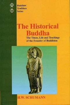 The Historical Buddha - Schumann, Hans Wolfgang