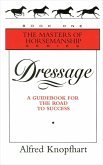 Dressage: A Guidebook for the Road to Success