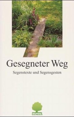 Gesegneter Weg - Schmeisser, Martin