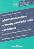 Optoelektronische Verfahren zur Messung geometrischer Größen in der Fertigung