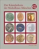 Die Kunstmedaille in Deutschland / Der Künstlerkreis der Medailleure München 1988-2003 - Wesche, Markus (Hrsg.)