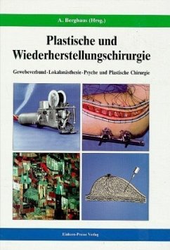 Plastische und Wiederherstellungschirurgie. Gewebeverbund, Lokalanästhesie, Psyche und Plastische Chirurgie