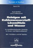 Reinigen mit Kohlenwasserstoff-Lösemittel und Wasser im metallbearbeitenden Gewerbe, im Druck- und Elektronikbereich