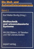 Meßtechnik und wissensbasierte Systeme / Die Meßpraxis und Automatisierungspraxis 2